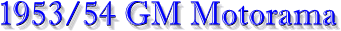 54motorama.gif (6648 bytes)