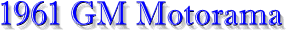 61motorama.gif (5580 bytes)